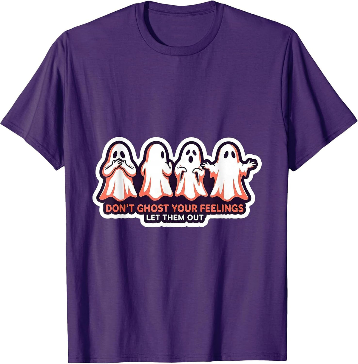 Men's Don't Ghost Your Feelings Let Them Out Mental Health T-Shirt - Purple