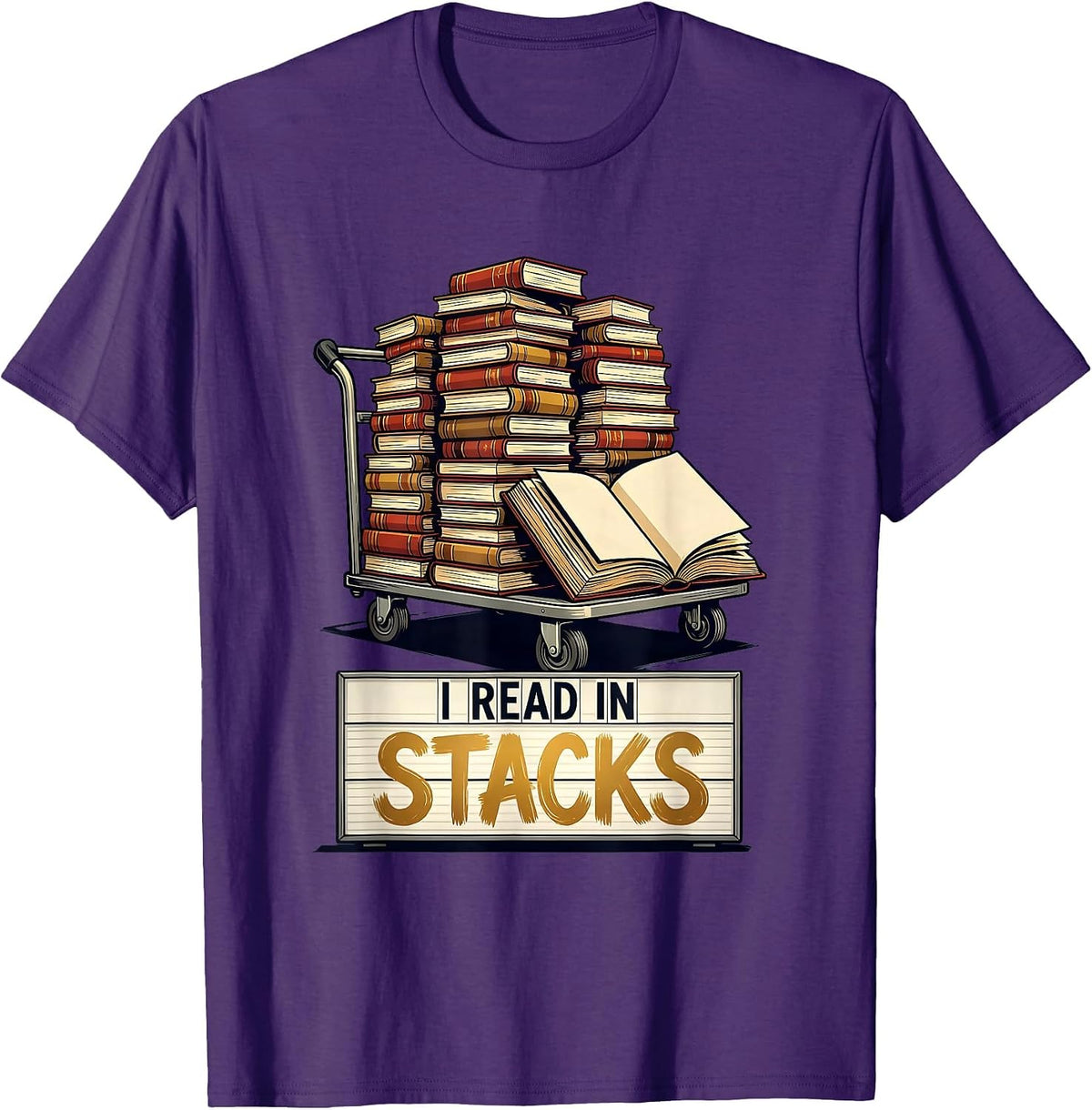 I Read In Stacks Funny Bookworm Reader Librarian Humor T-Shirt - Purple