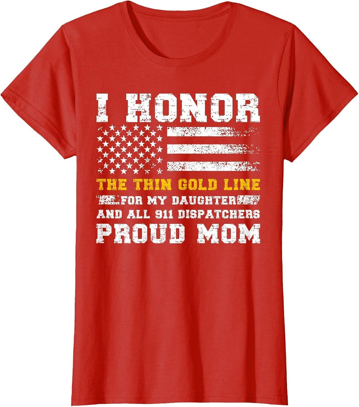 My Daughter 911 Dispatcher Mom Proud 911 Dispatcher Mama T-Shirt - Red