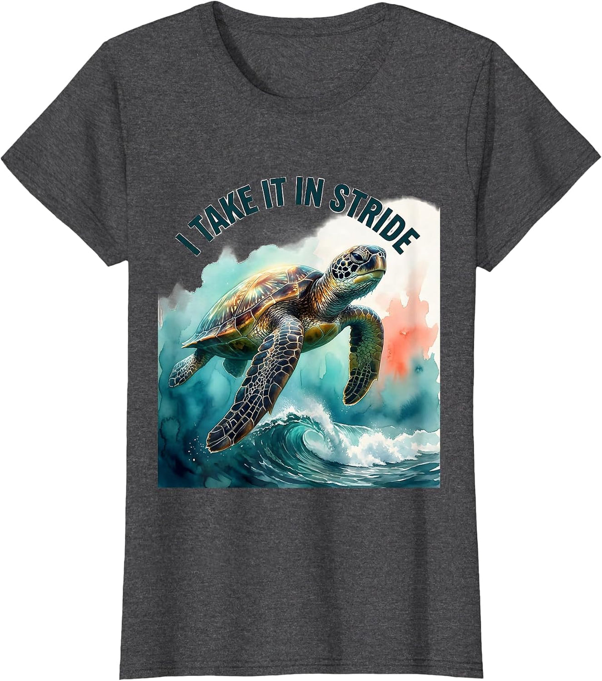 Women's I Take It In Stride Watercolor Sea Turtle Tropical Vacation T-Shirt - Dark Heather Grey