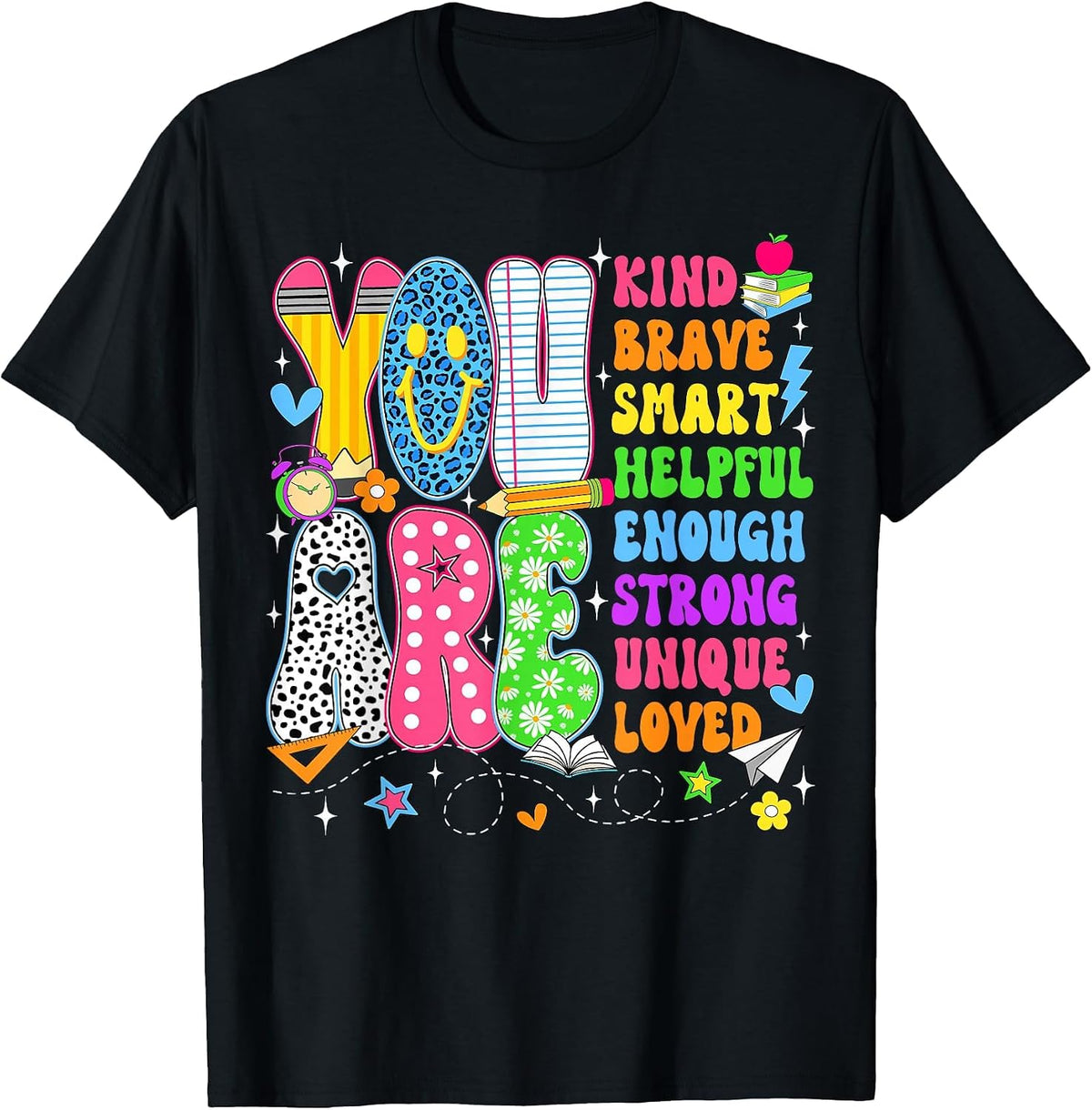 You are Smart Brave Strong Kind Loved Motivation Teacher Kid T-Shirt - Black