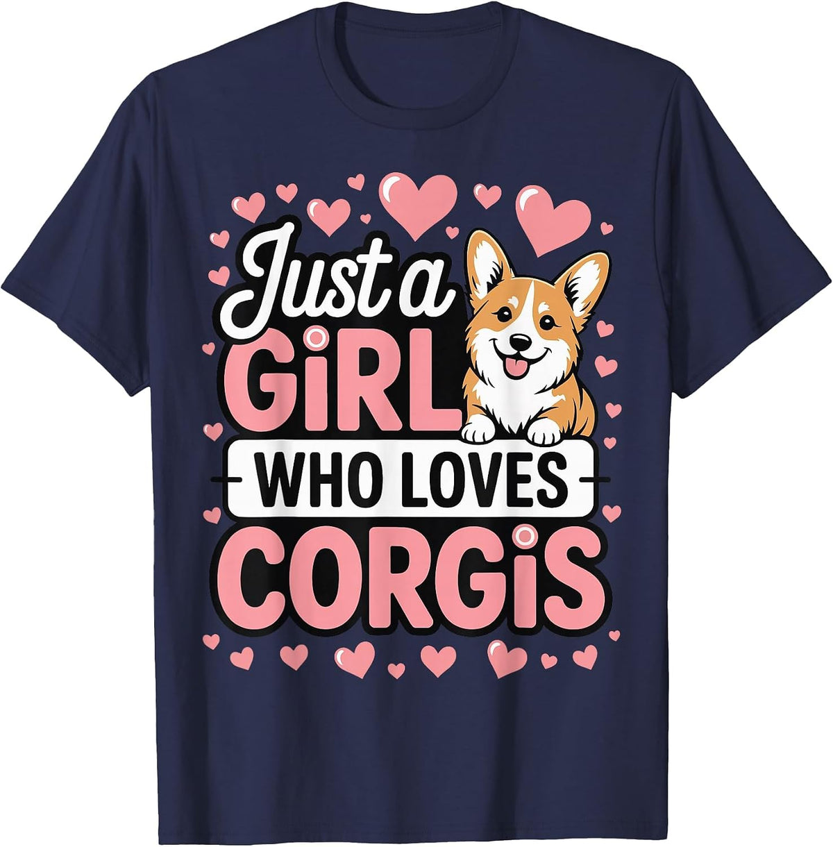 Just A Girl Who Loves Corgis T-Shirt - Navy Blue