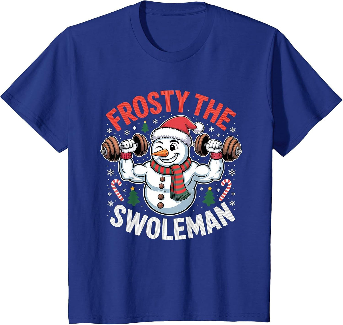 Frosty The Swoleman Funny Gym Swole Bro Snowman T-Shirt - Royal Blue