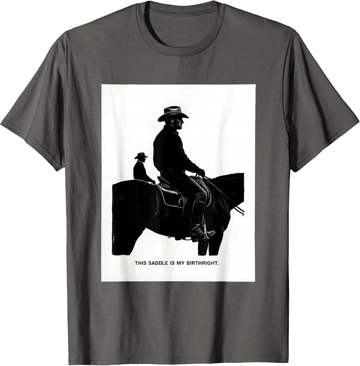 This Saddle Is My Birthright Western Cowboy Cowgirl Rodeo T-Shirt - Asphalt Grey