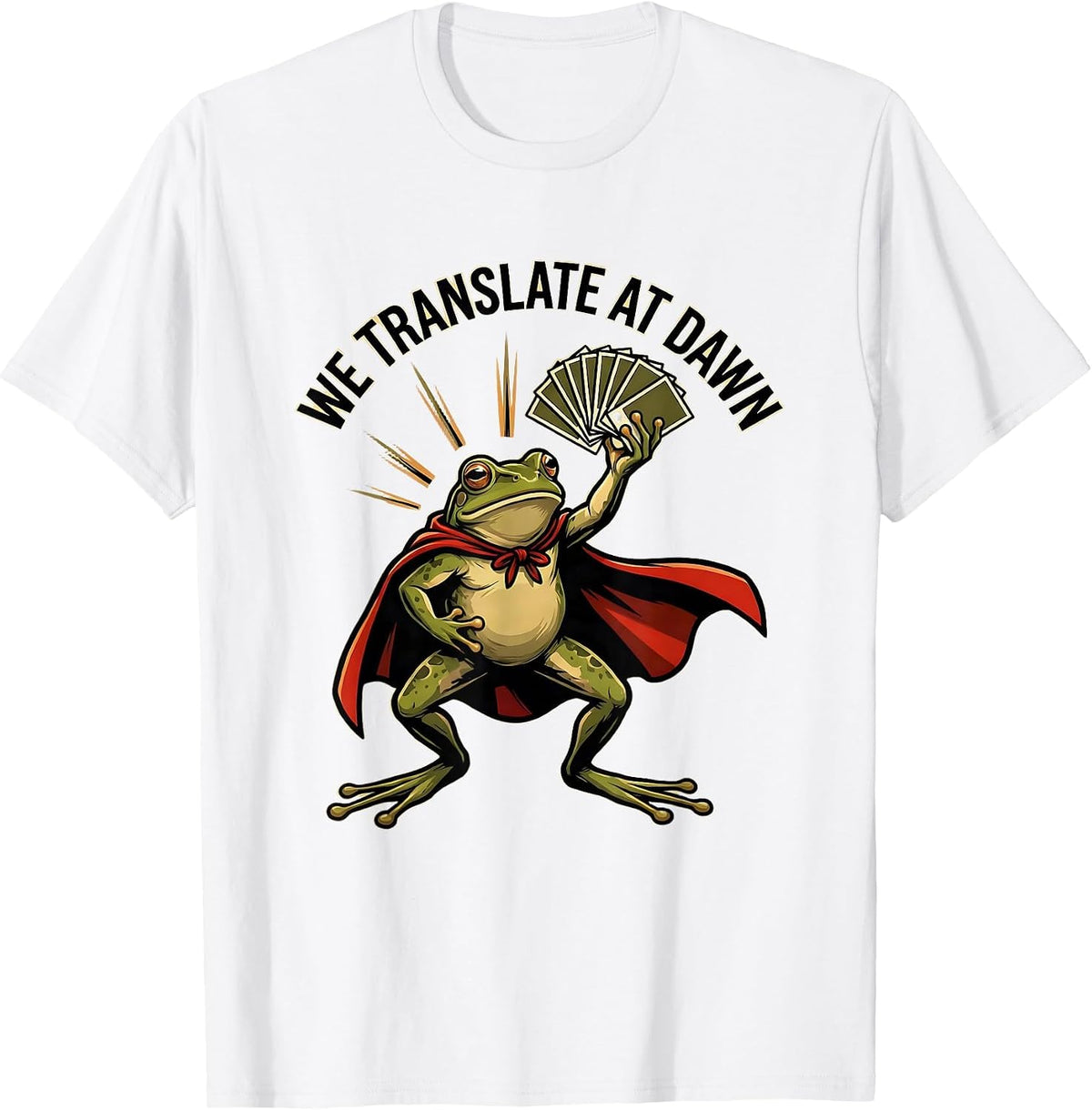 Men's We Translate At Dawn Funny Teacher Frog Back to School Humor T-Shirt - White