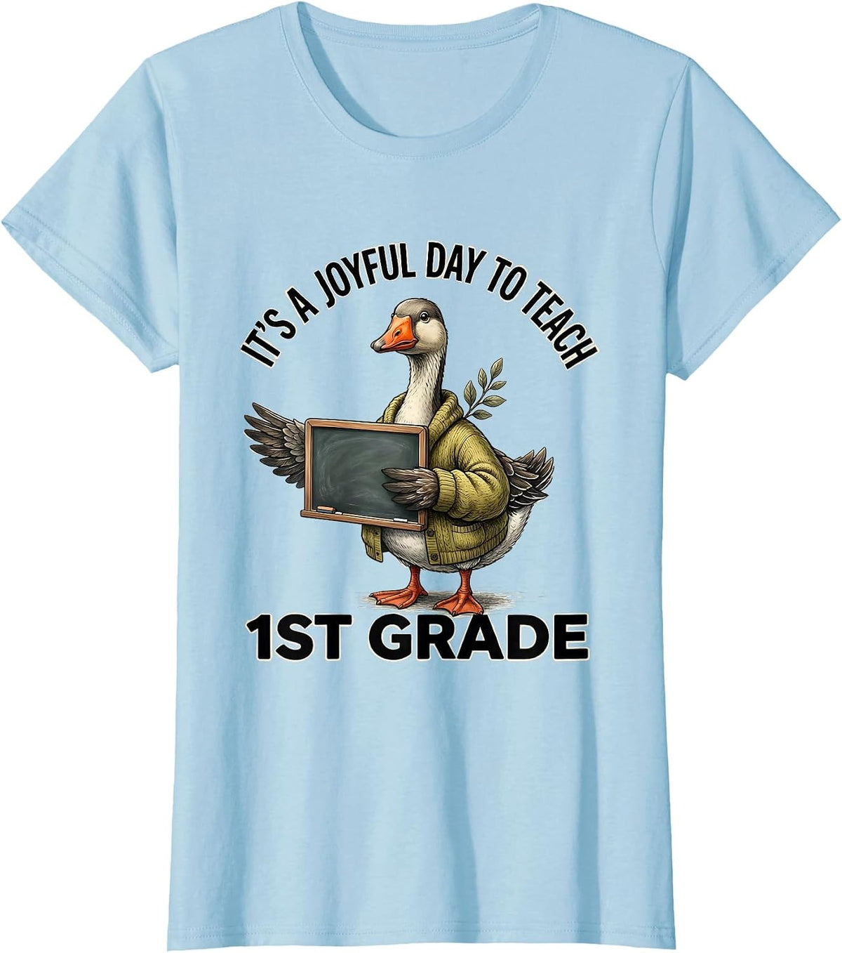 Women's It's A Joyful Day To Teach 1st Grade Funny Teacher Back T-Shirt - Baby Blue
