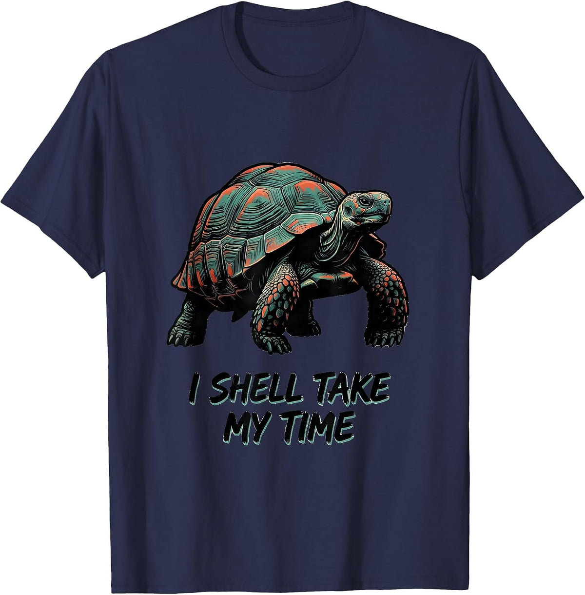 I Shell Take My Time Funny Tortoise Lover Pet Owner Gift T-Shirt - Navy Blue