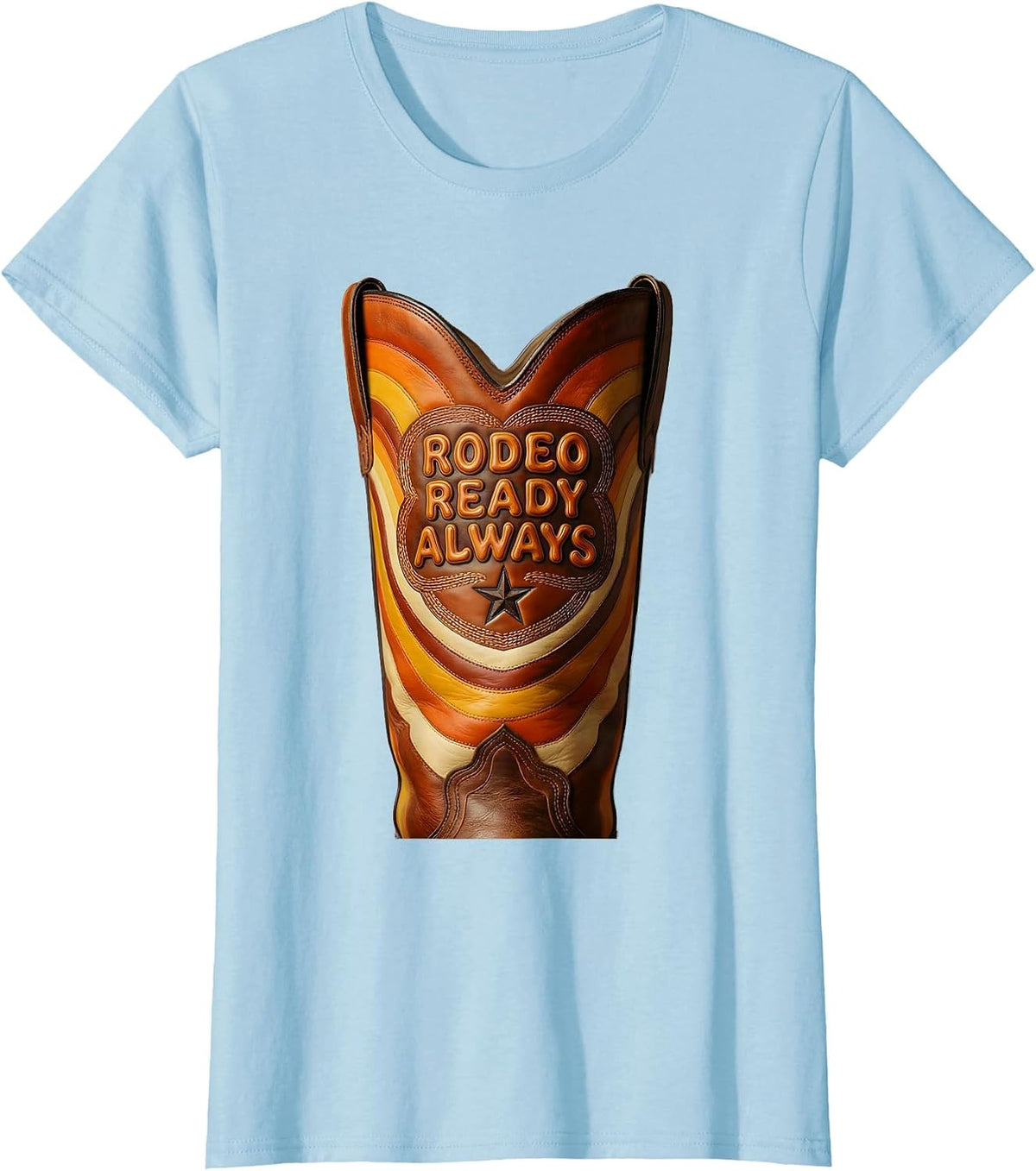 Women's Rodeo Ready Always Western Cowgirl Design T-Shirt - Baby Blue