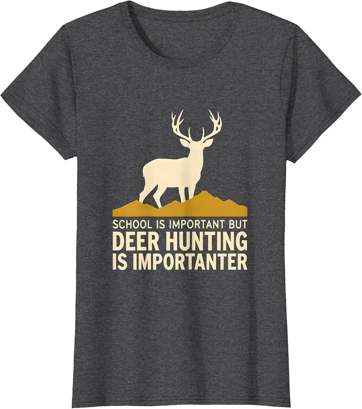 Women's School Is Important But Deer Hunting Is Importanter Kids T-Shirt - Dark Heather Grey