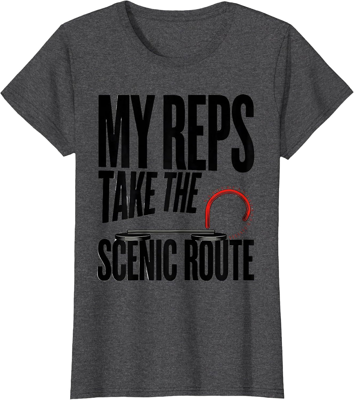 Women's My Reps Take The Scenic Route Funny Gym Weightlifting T-Shirt - Dark Heather Grey