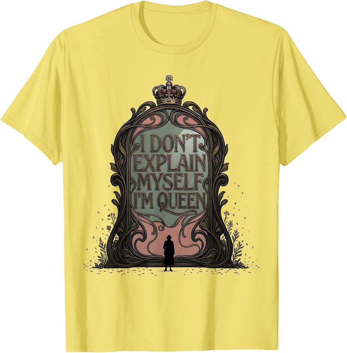 Men's I Don't Explain Myself, I'm Queen Art Nouveau Sassy Queen T-Shirt - Lemon Yellow