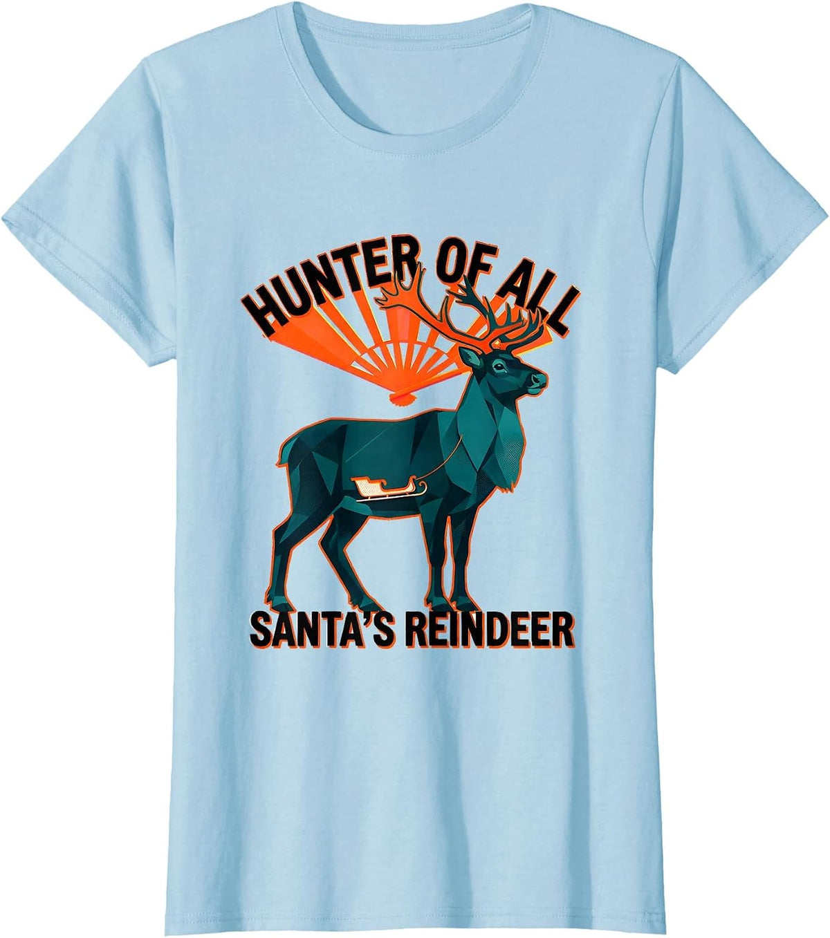 Hunter Of All Santa's Reindeer Funny Retro Christmas Deer T-Shirt - Baby Blue