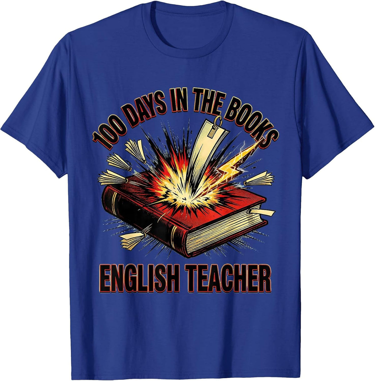 100 Days In The Books English Teacher Comic Book 100th Day T-Shirt - Royal Blue