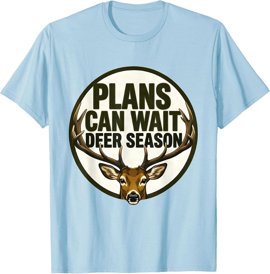Men's Plans Can Wait Deer Season Funny Hunting Dad Gift T-Shirt - Baby Blue