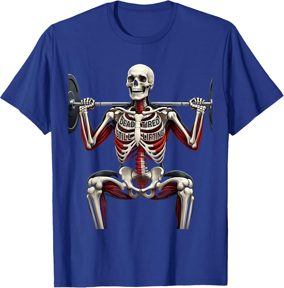 Dead Tired Still Lifting Funny Skeleton Design T-Shirt - Royal Blue