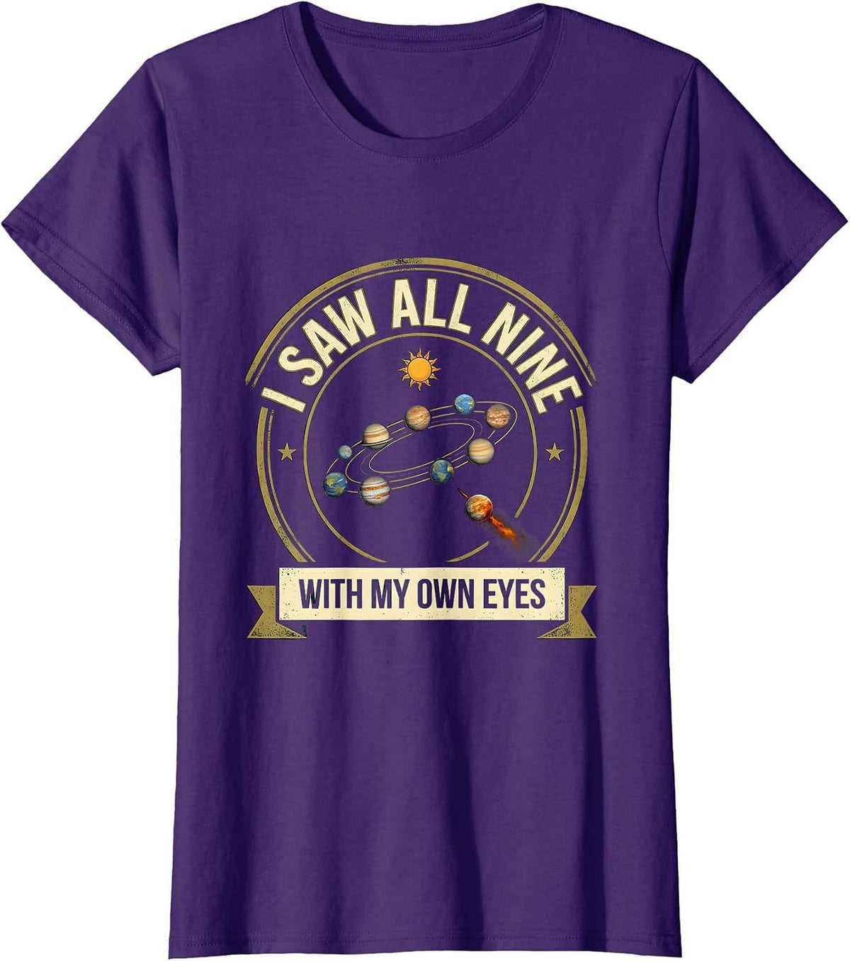 Women's I Saw All Nine With My Own Eyes Funny Pluto Solar System T-Shirt - Purple