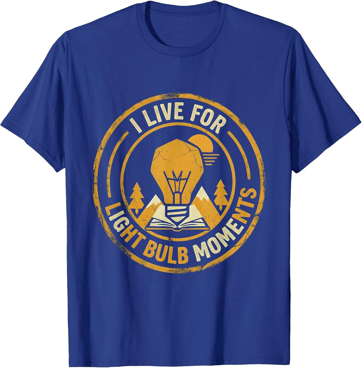 I Live For Light Bulb Moments Second Grade Teacher T-Shirt - Royal Blue
