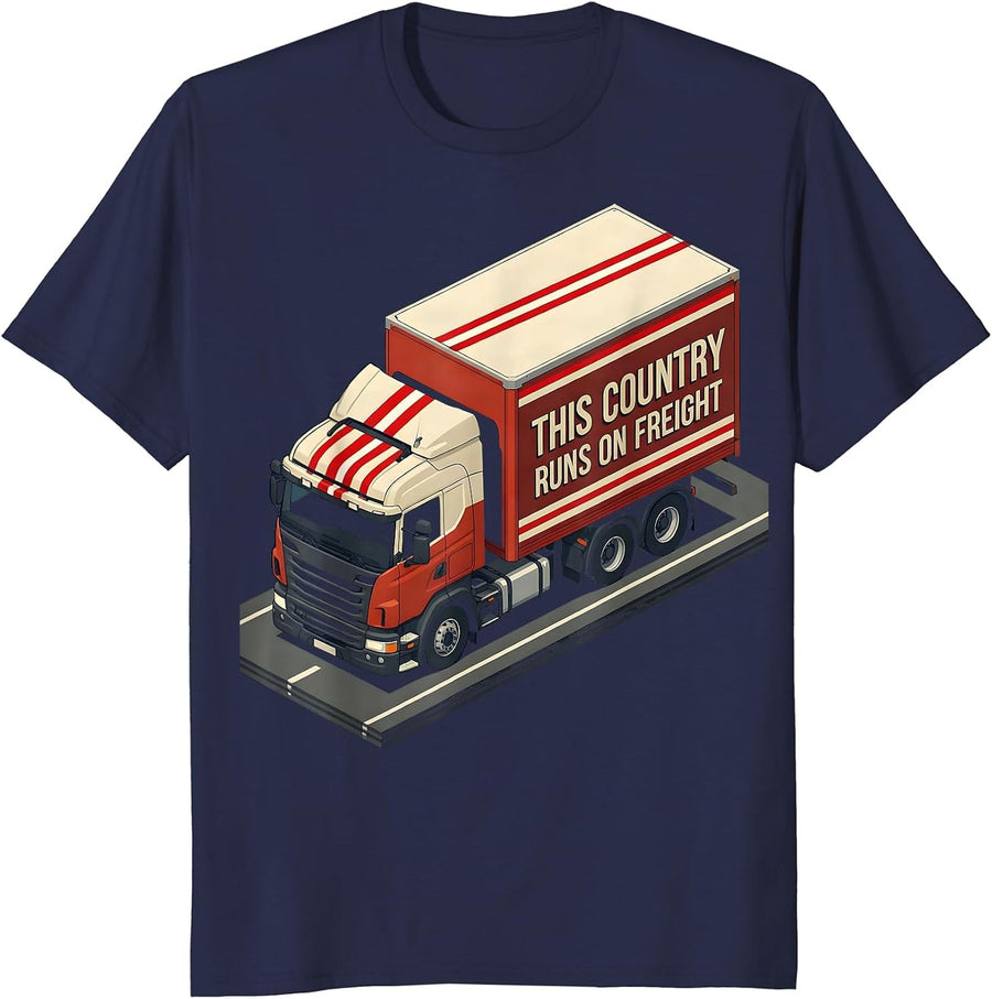 This Country Runs On Freight Semi Truck Driver Trucker T-Shirt - Navy Blue