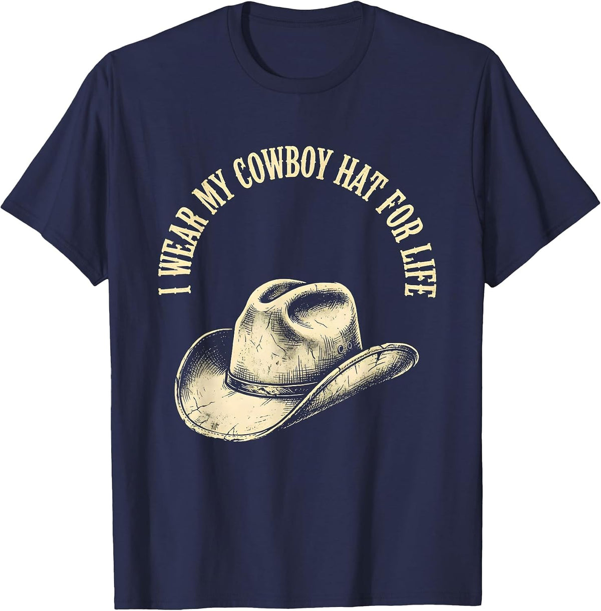 Men's I Wear My Cowboy Hat For Life Boho Western Monochrome T-Shirt - Navy Blue