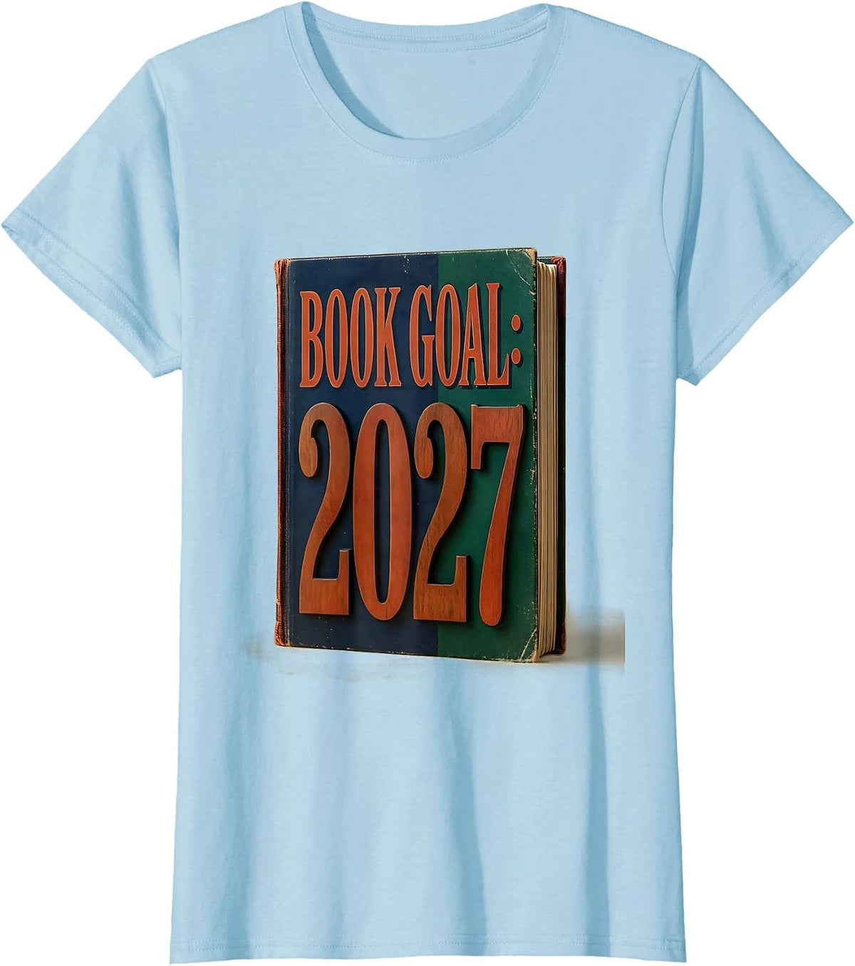 Book Goal: 2027 Vintage Reader Bookworm Literacy Resolution T-Shirt - Baby Blue