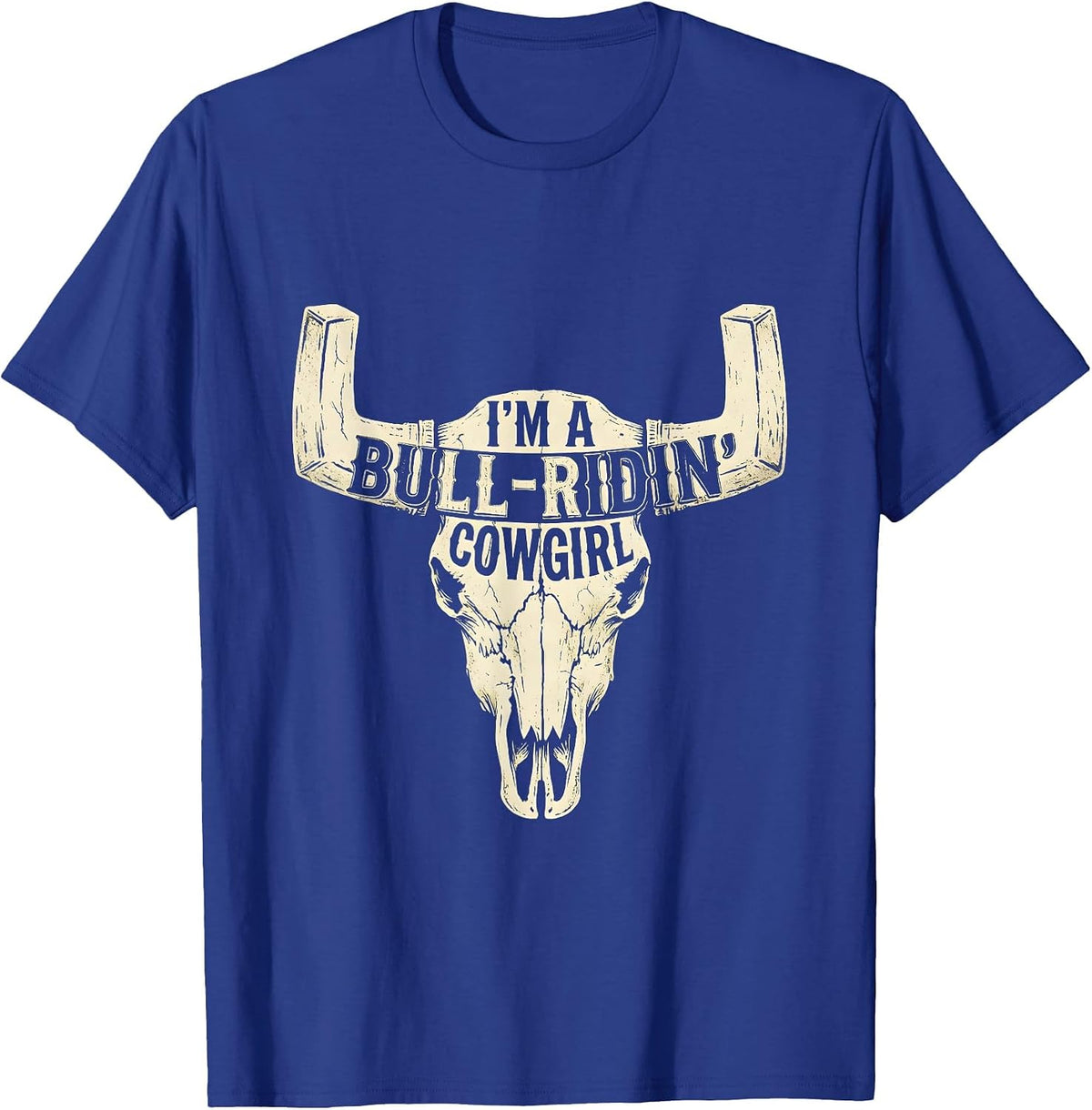 I'm A Bull-Ridin' Cowgirl Boho Western Mono Rodeo Pride T-Shirt - Royal Blue