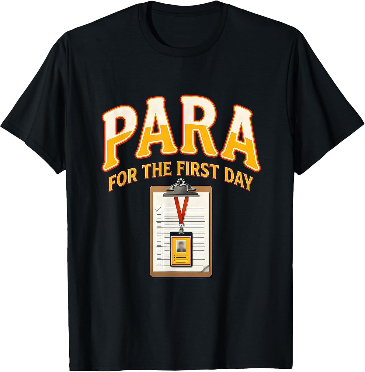 Men's Para For The First Day Funny Paraprofessional Paraeducator T-Shirt - Black