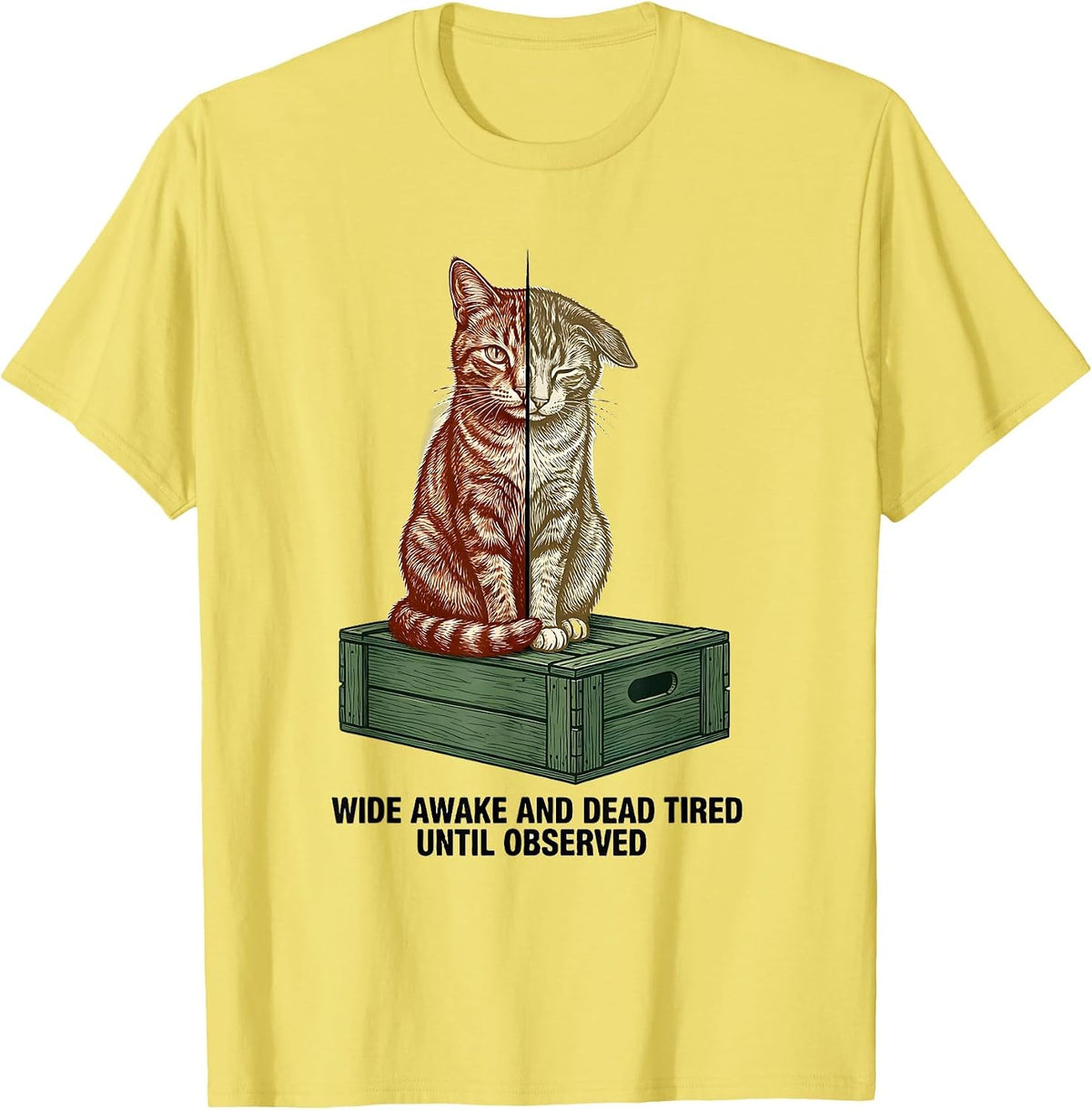 Men's Wide Awake and Dead Tired, Until Observed Science Humor T-Shirt - Lemon Yellow