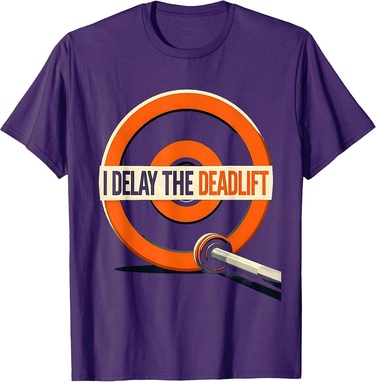 I Delay The Deadlift Funny Gym Workout Weightlifting Humor T-Shirt - Purple
