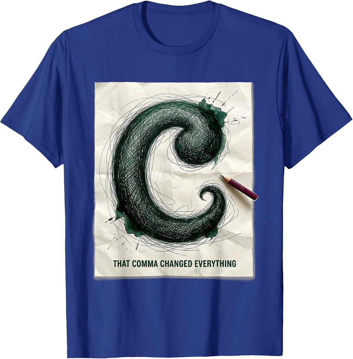 Men's That Comma Changed Everything Funny Grammar Teacher T-Shirt - Royal Blue