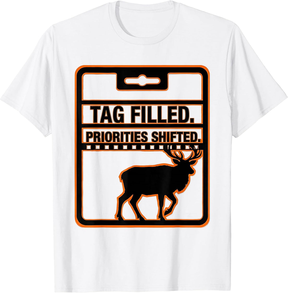 Men's Tag Filled Priorities Shifted Funny Deer Hunting Dad Fitness T-Shirt - White