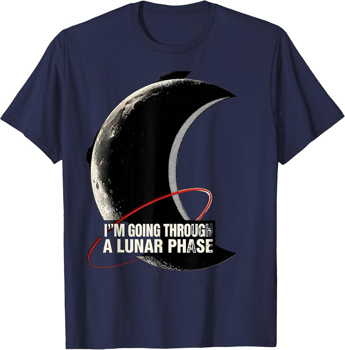 Men's I’m Going Through A Lunar Phase Funny Space Science T-Shirt - Navy Blue