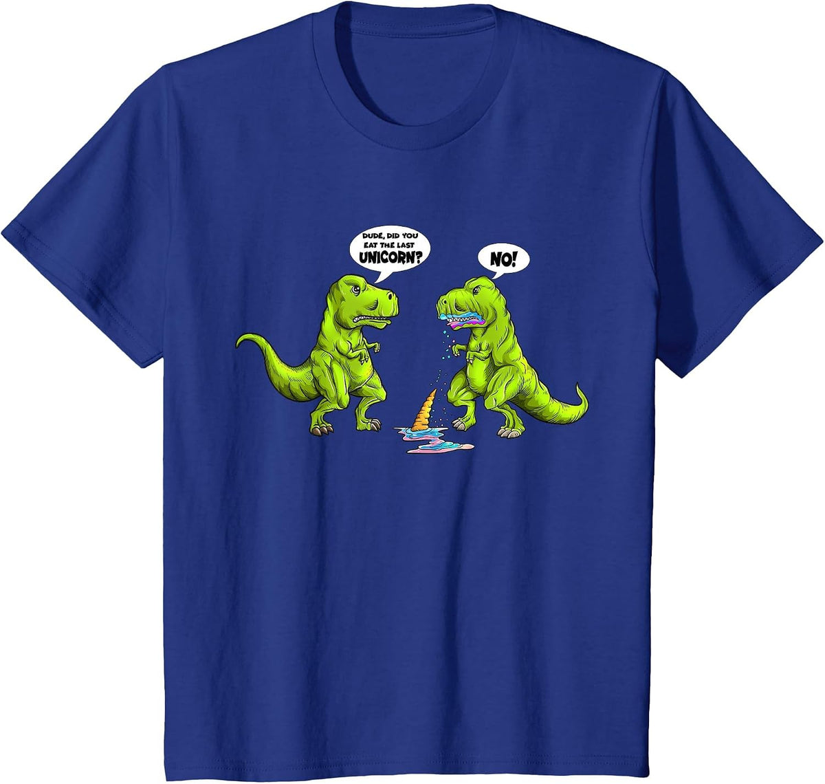 T-Rex Eats Unicorn Saying Did You Eat The Last Unicorn No T-Shirt - Royal Blue