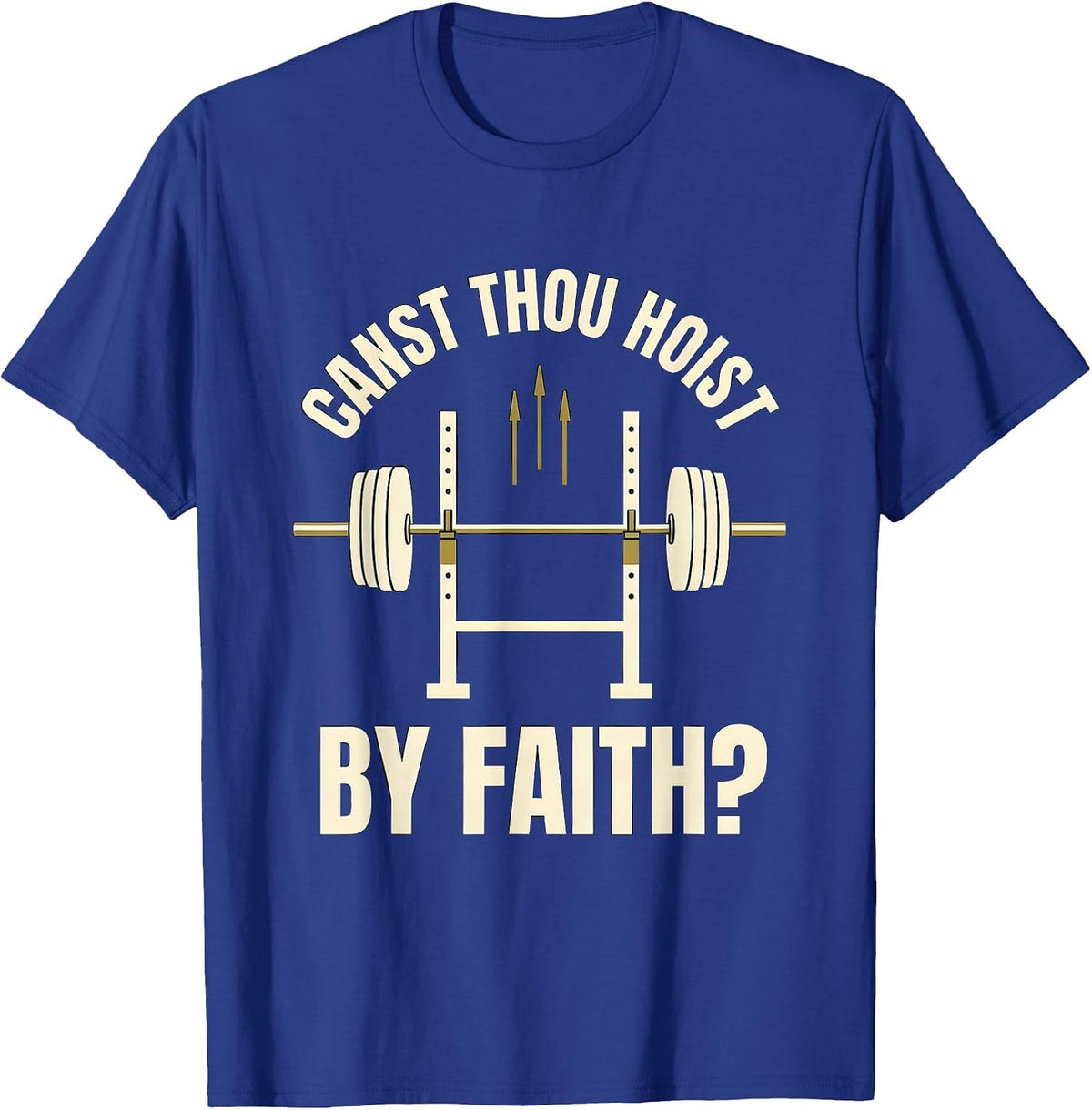 Men's Canst Thou Hoist by Faith Christian Gym Medieval Knight T-Shirt - Royal Blue