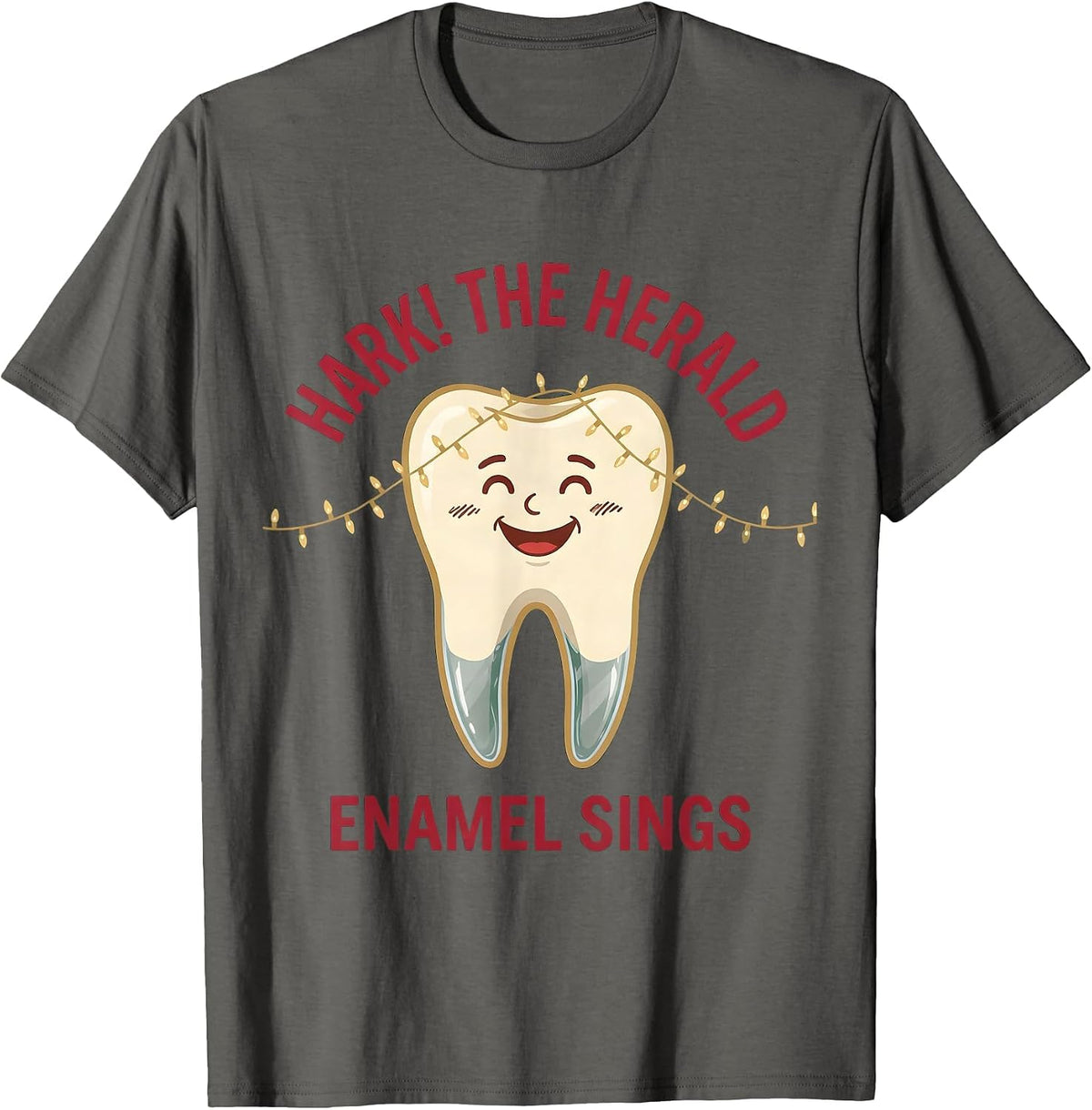 Hark! The Herald Enamel Sings Funny Dental Christmas Dentist T-Shirt - Asphalt Grey