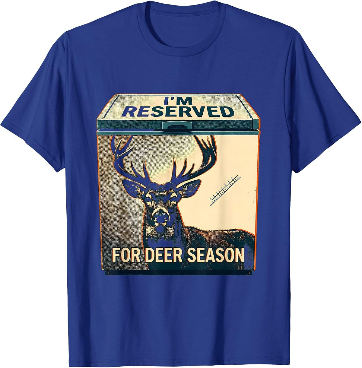 I'm Reserved For Deer Season Funny Hunting Dad Gift T-Shirt - Royal Blue