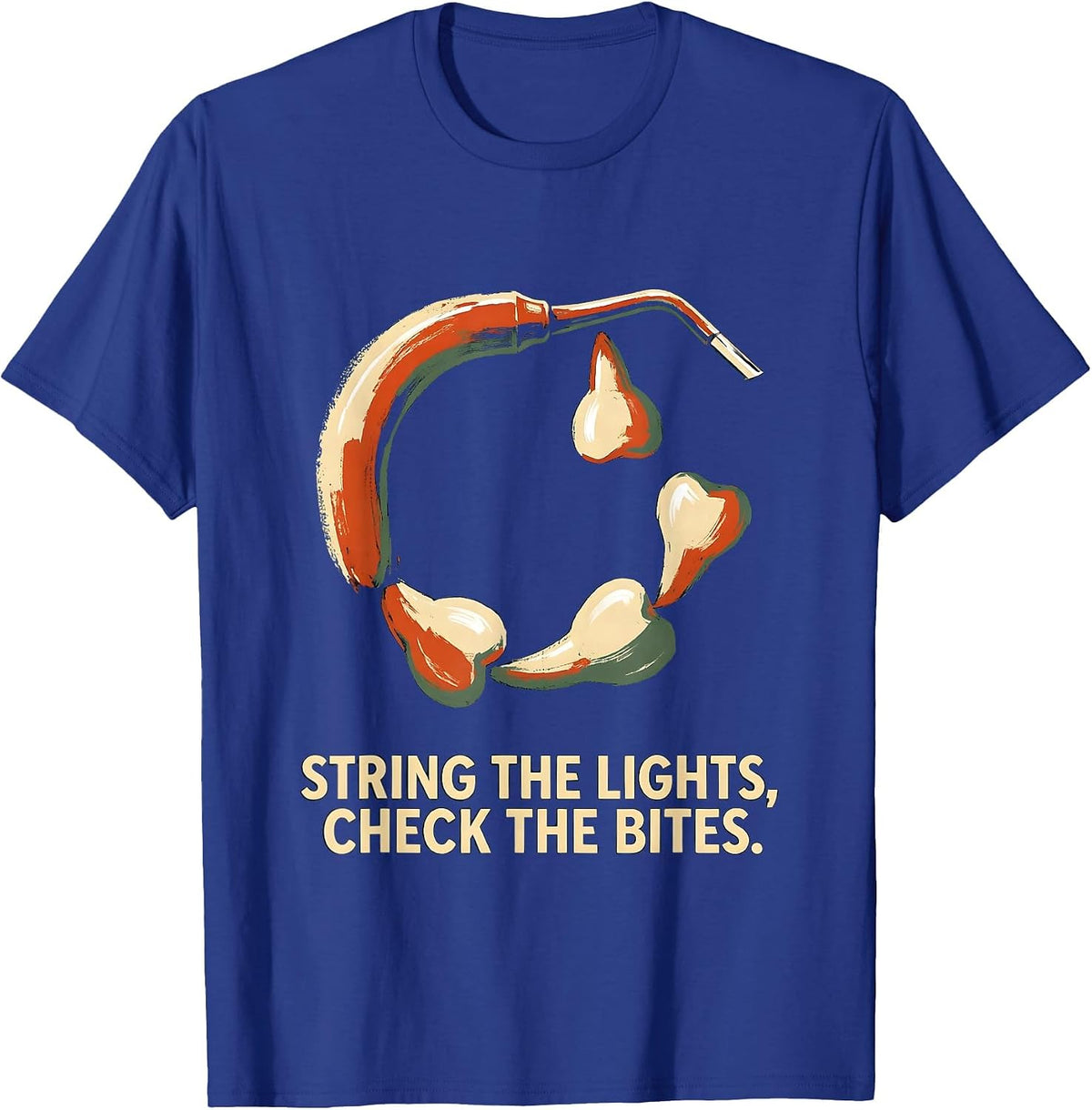 String The Lights Check The Bites Funny Dentist Christmas T-Shirt - Royal Blue