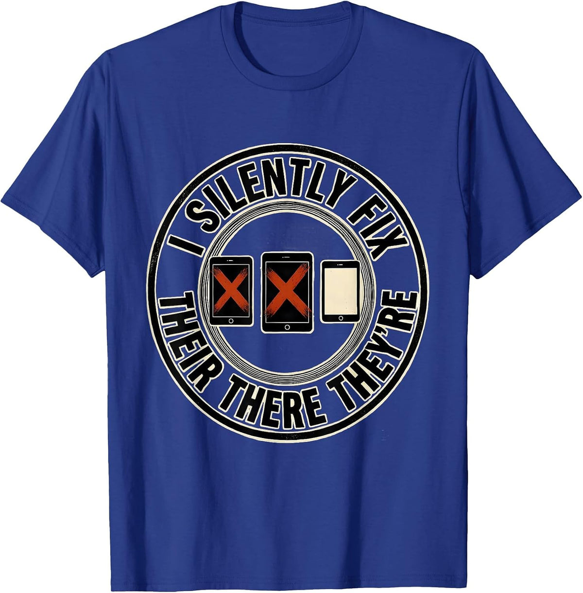 I Silently Fix Their There They're Funny Grammar Teacher T-Shirt - Royal Blue