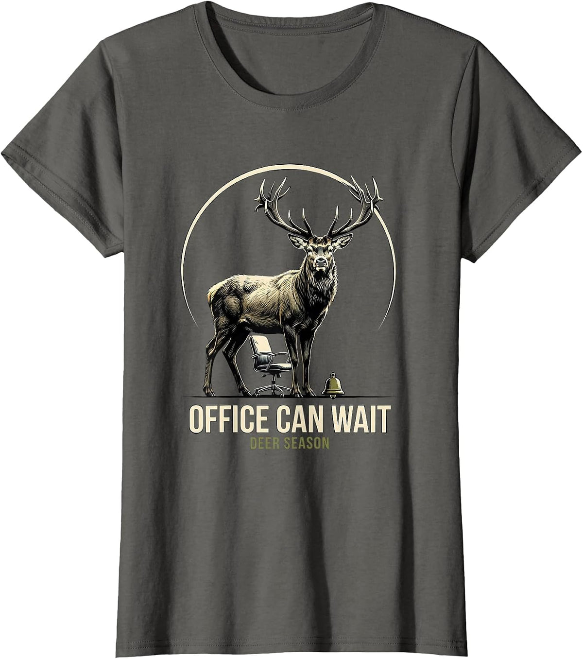 Women's Office Can Wait Deer Season Funny Hunting Dad Gift T-Shirt - Asphalt Grey