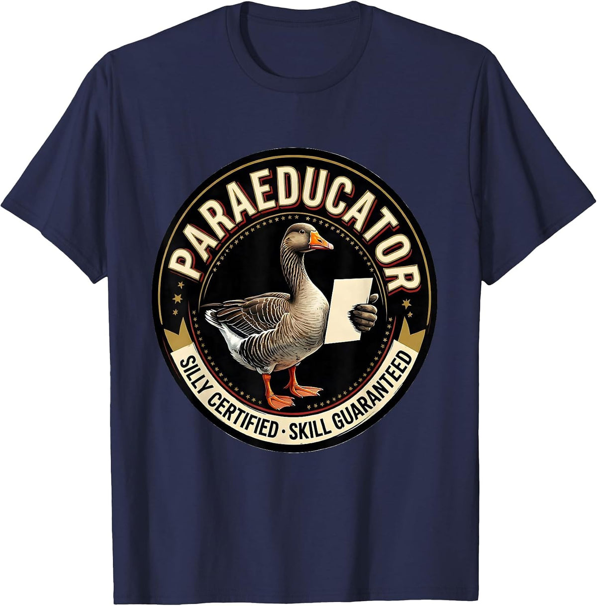 Paraeducator — Silly Certified, Skill Guaranteed T-Shirt - Navy Blue