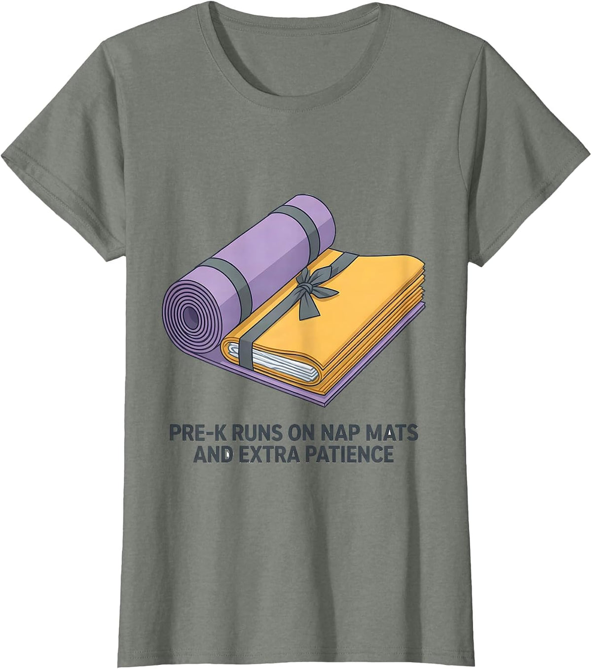 Pre-K Runs On Nap Mats And Extra Patience Teacher T-Shirt - Olive Heather