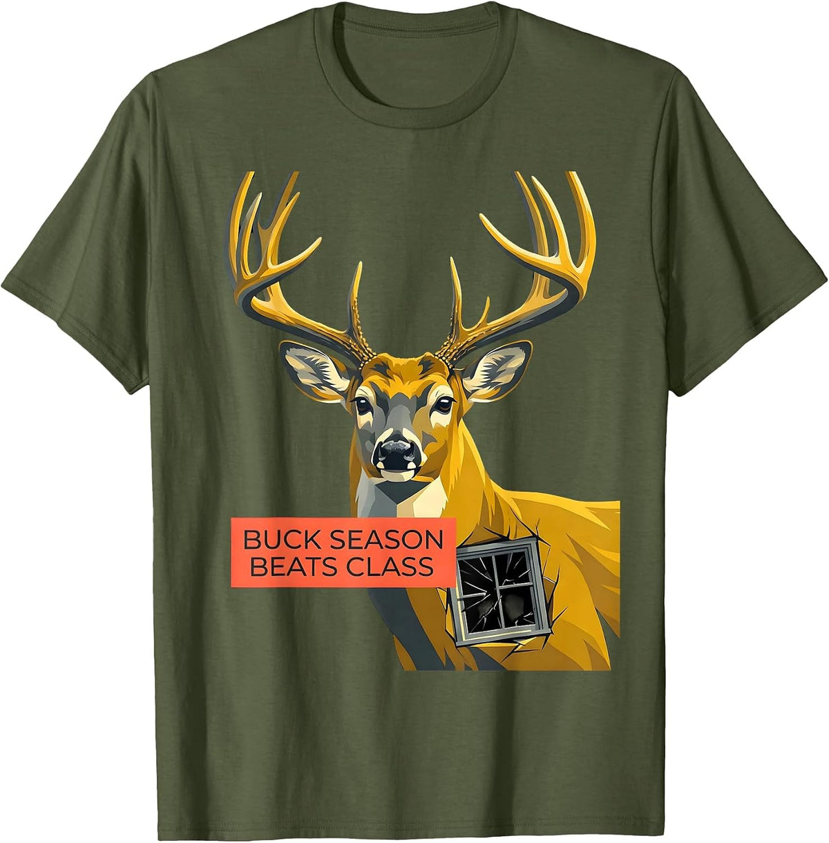 Buck Season Beats Class Funny Deer Hunting Camo Dad Humor T-Shirt - Olive Green