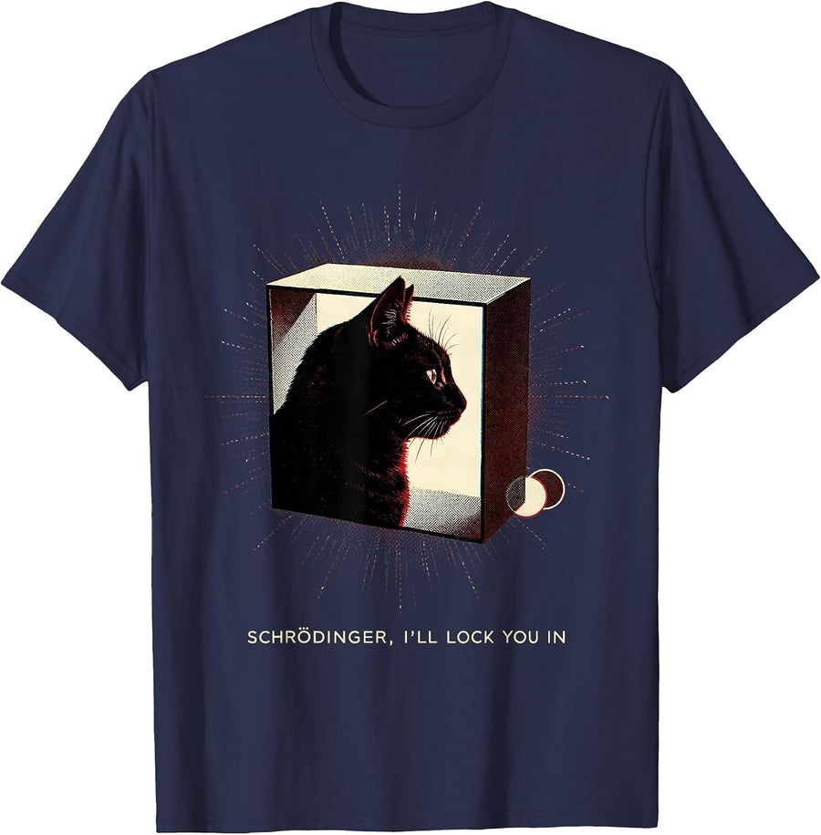 Schrödinger, I’ll Lock You In Funny Science Cat Lover Humor T-Shirt - Navy Blue