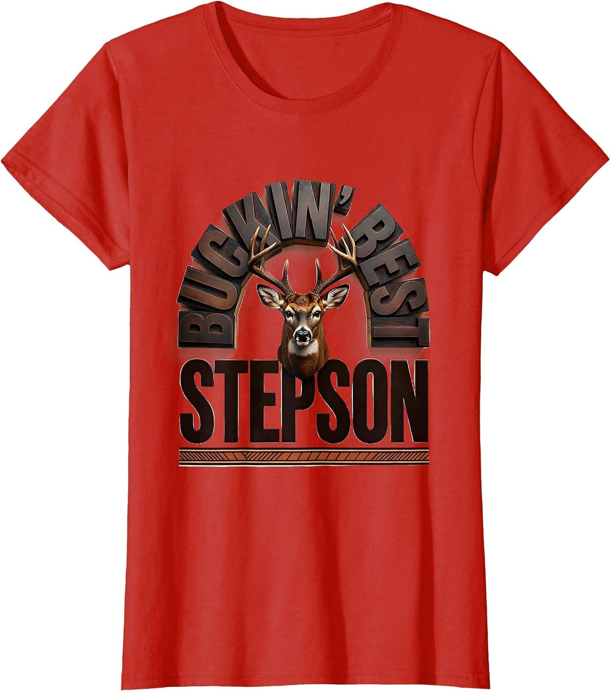 Women's Buckin Best Stepson Funny Hunting Dad Humor Deer Hunter Gift T-Shirt - Red