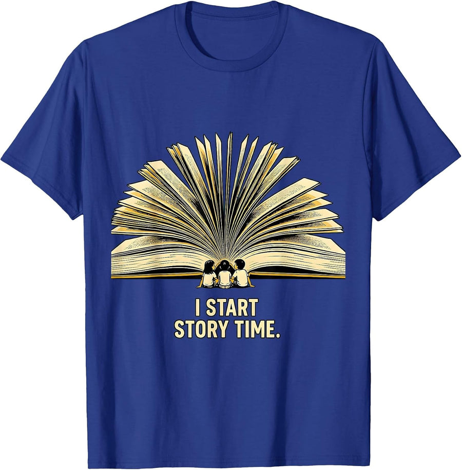 I Start Story Time Funny Bookworm Reader Book Lover Gift T-Shirt - Royal Blue