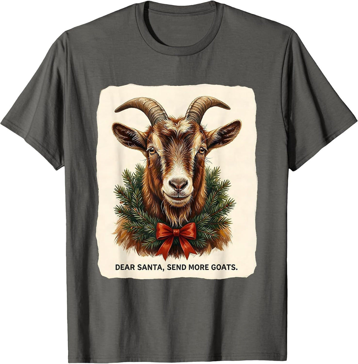 Men's Dear Santa, Send More Goats Funny Farm Animal Christmas T-Shirt - Asphalt Grey