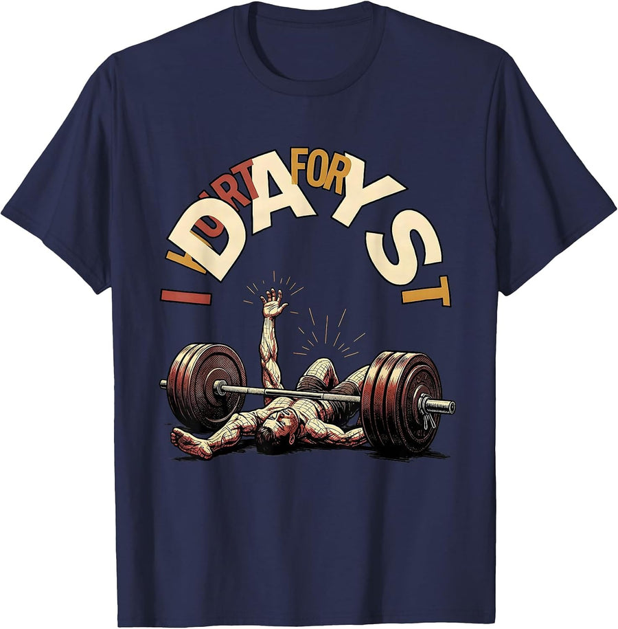 I Hurt For Days Funny Gym Quote Weightlifting Workout Humor T-Shirt - Navy Blue