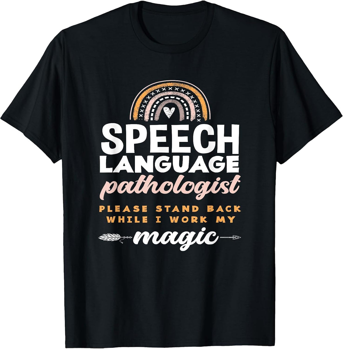 Speech Language Pathologist Please Stand Back While I Work T-Shirt - Black