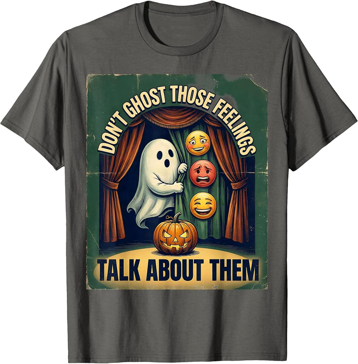 Men's Don't Ghost Those Feelings Talk About Them Vintage T-Shirt - Asphalt Grey