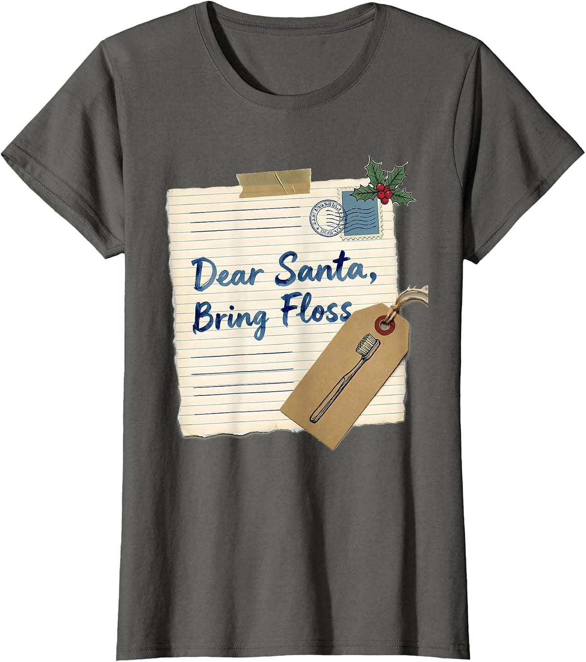 Women's Dear Santa Bring Floss Funny Dental Christmas Dentist T-Shirt - Asphalt Grey