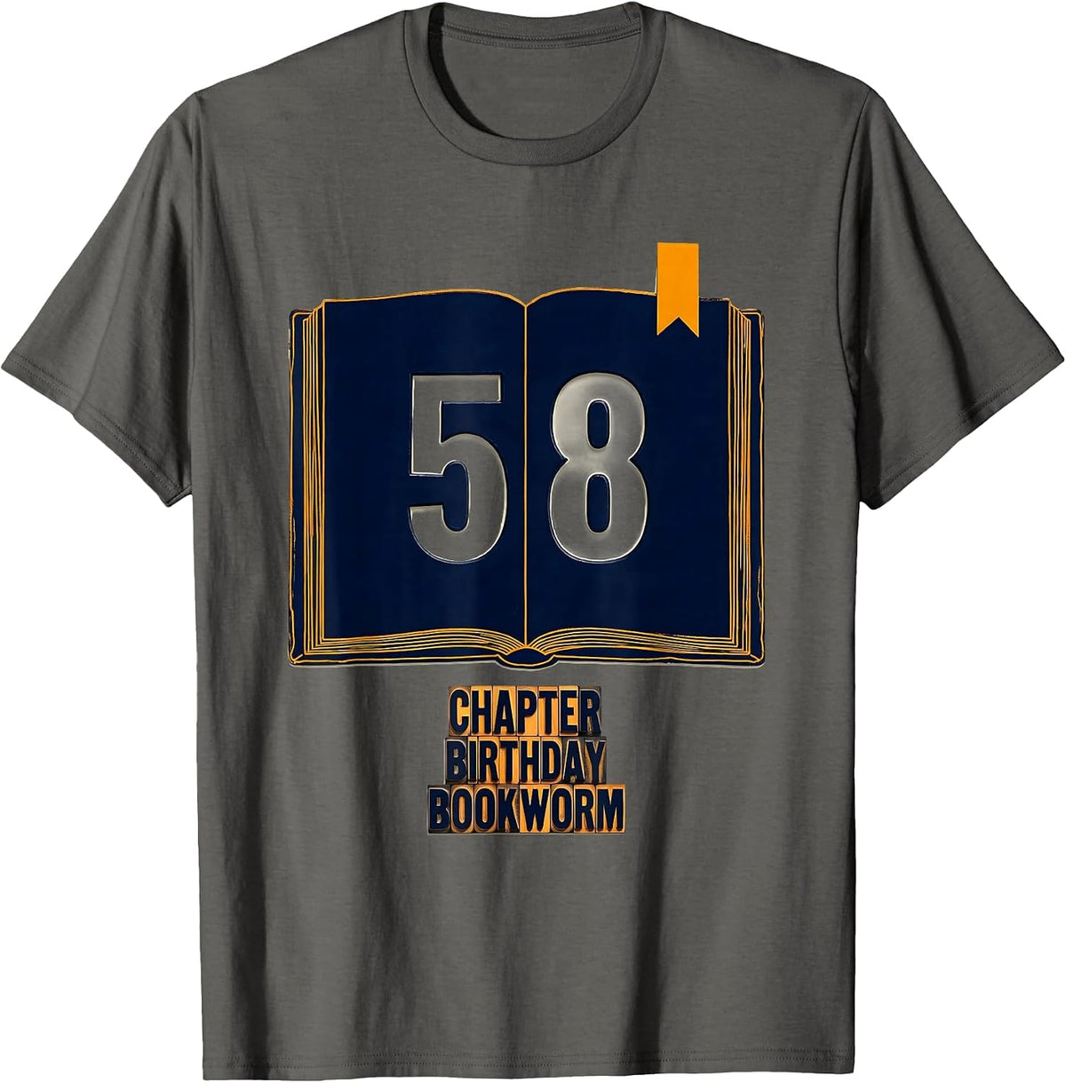 Men's Chapter 58 Birthday Bookworm Milestone Book Lover Gift T-Shirt - Asphalt Grey